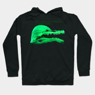 Trump Of the civilization of dinosaurs Hoodie